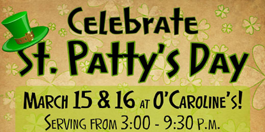 St. Patty’s Day Specials!