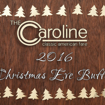 2016 Christmas Eve Buffet | December 24th 3-8pm