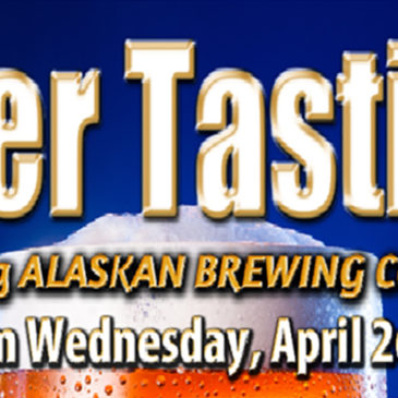Alaskan Brewing Co. Beer Tasting | April 26th, 2017