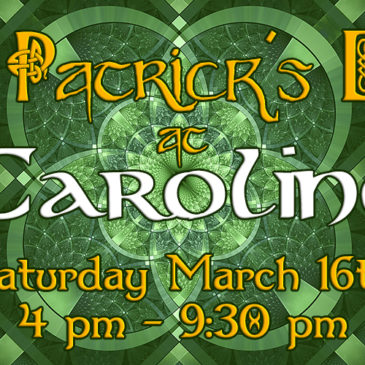 St. Patrick’s Day at O’Caroline’s! | March 16th, 2019