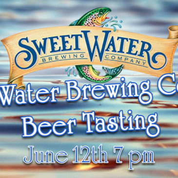 Sweet Water Brewing Co. Beer Tasting | June 12th 7 pm