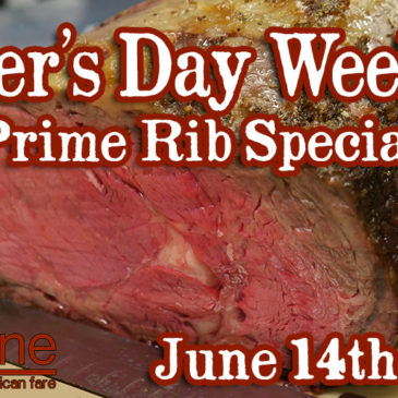 Father’s Day Weekend Prime Rib Special