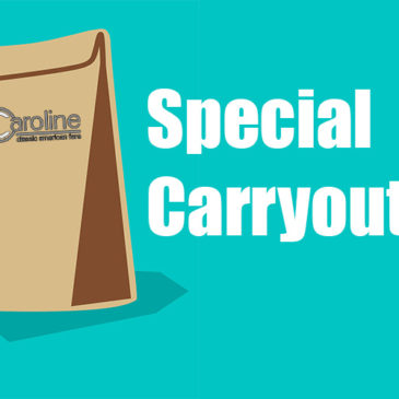 Special Carryout Menu for 3/16/2020 – 3/17/2020